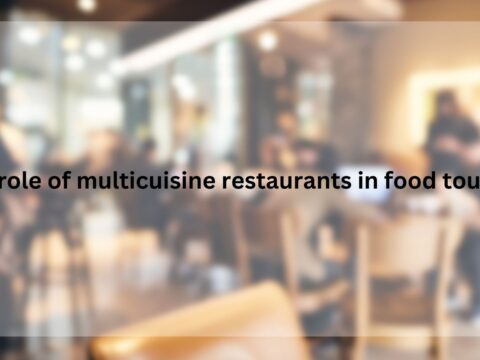 The role of multicuisine restaurants in food tourism